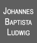 CLICK here to see ArtWorks by Johannes Baptista Ludwig